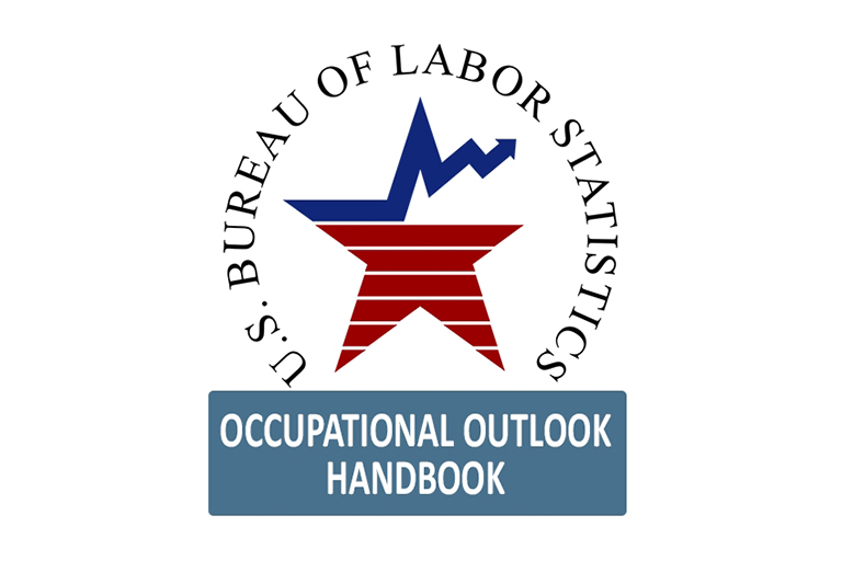 U.S. Bureau of Labor Statistics Occupational Outlook Handbook